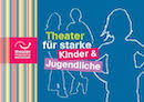 Theaterfürstarke Kinder